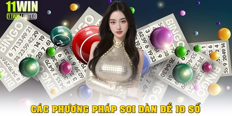 Các phương pháp soi cầu dàn 10 số chuẩn