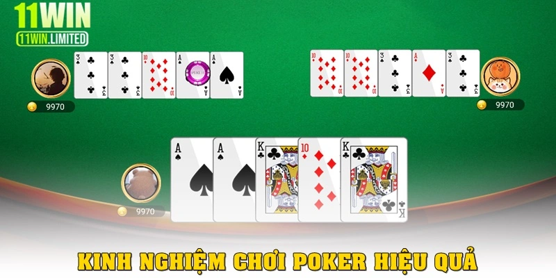 Kinh nghiệm & chiến thuật chơi Poker hiệu quả tại 11win